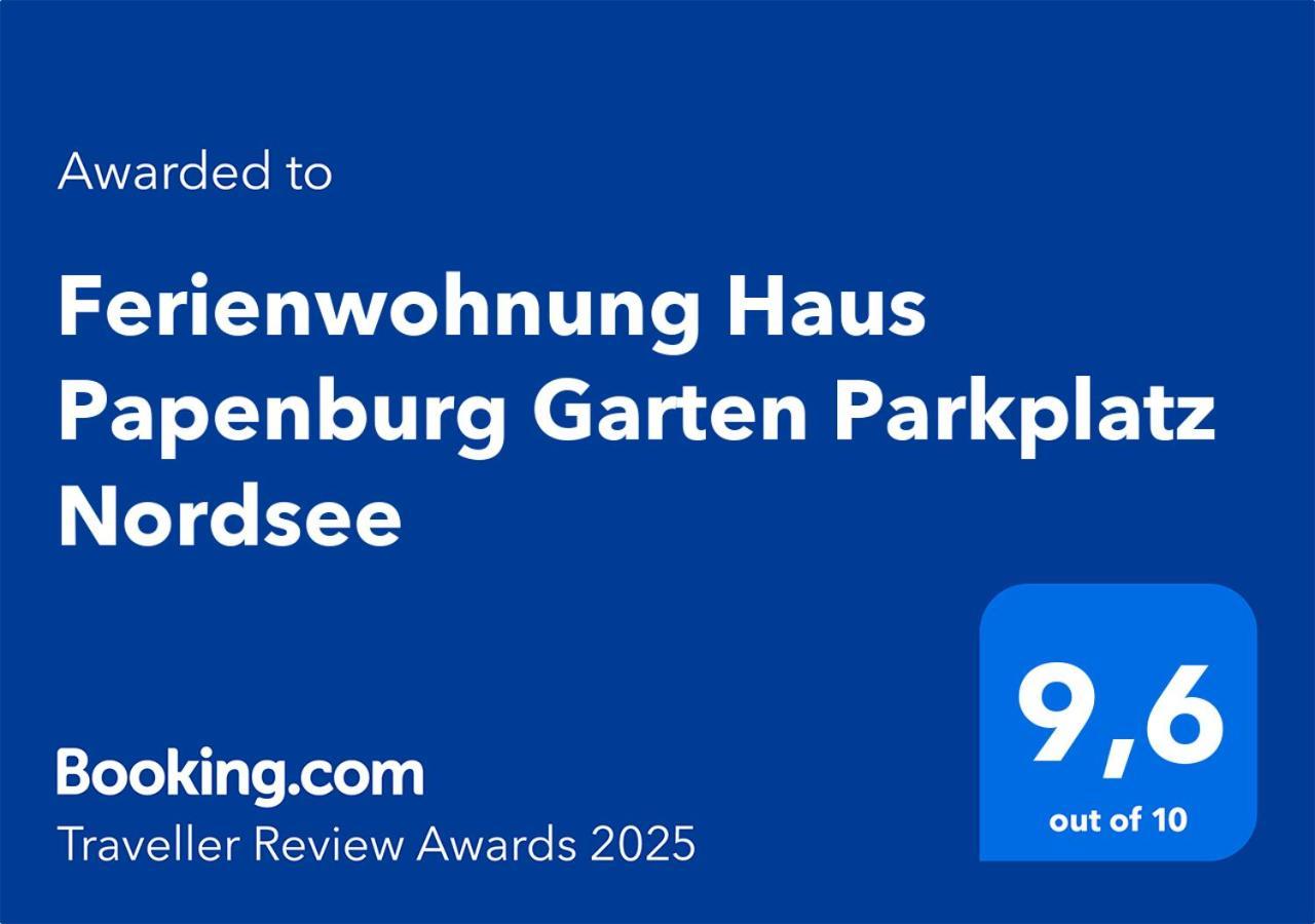 Ferienwohnung Haus Papenburg Garten Parkplatz Nordsee Bagian luar foto